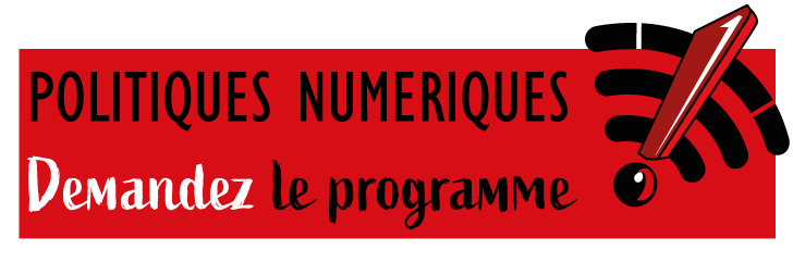 Politiques numérique : demandez le programme